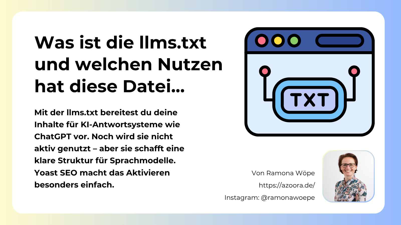 Vorschaubild zum Blogartikel „Was ist die llms.txt und welchen Nutzen hat diese Datei?“ mit einem stilisierten Browserfenster und dem Schriftzug „TXT“ sowie einem kurzen Teasertext zur Sichtbarkeit in KI-Antwortsystemen.